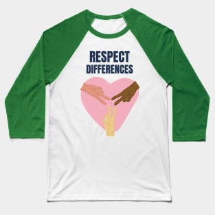 Amazing Peaceful Simple Respect People's Differences Baseball T-Shirt